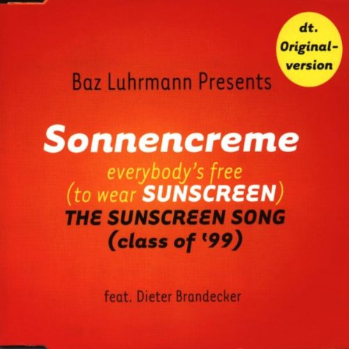 Sonnencreme Everybody's Free (To Wear Sunscreen)